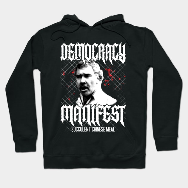 Democracy Manifest HxC Hoodie by teejmcguire93